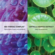 Bio-Theriac Complex: Fights signs of aging and sensitivity. Centella asiatica extract: Helps rejuvenate skin. 